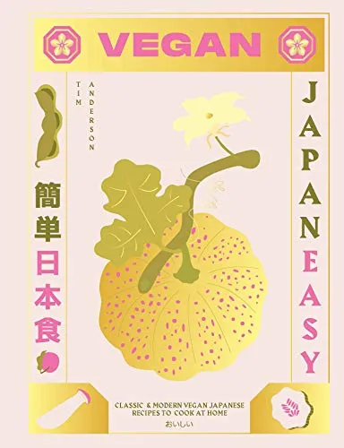 Vegan JapanEasy: Classic & Modern Vegan Japanese Recipes to Cook at Home - ONLY £8.60 (34%), RRP £25.00