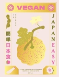 Vegan JapanEasy: Classic & Modern Vegan Japanese Recipes to Cook at Home – ONLY £8.60 (34%), RRP £25.00