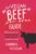 The Vegan “Beef” Guide: All the Answers to Win Every Argument About Veganism You Will Ever Need – ONLY £3.00, RRP £8.99